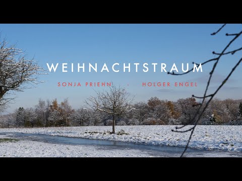 Weihnachtstraum - Sonja Priehn & Holger Engel