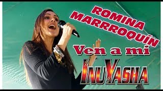 Romina Marroquín canta Ven a mí (Come) en vivo | Ending 7 de Inuyasha