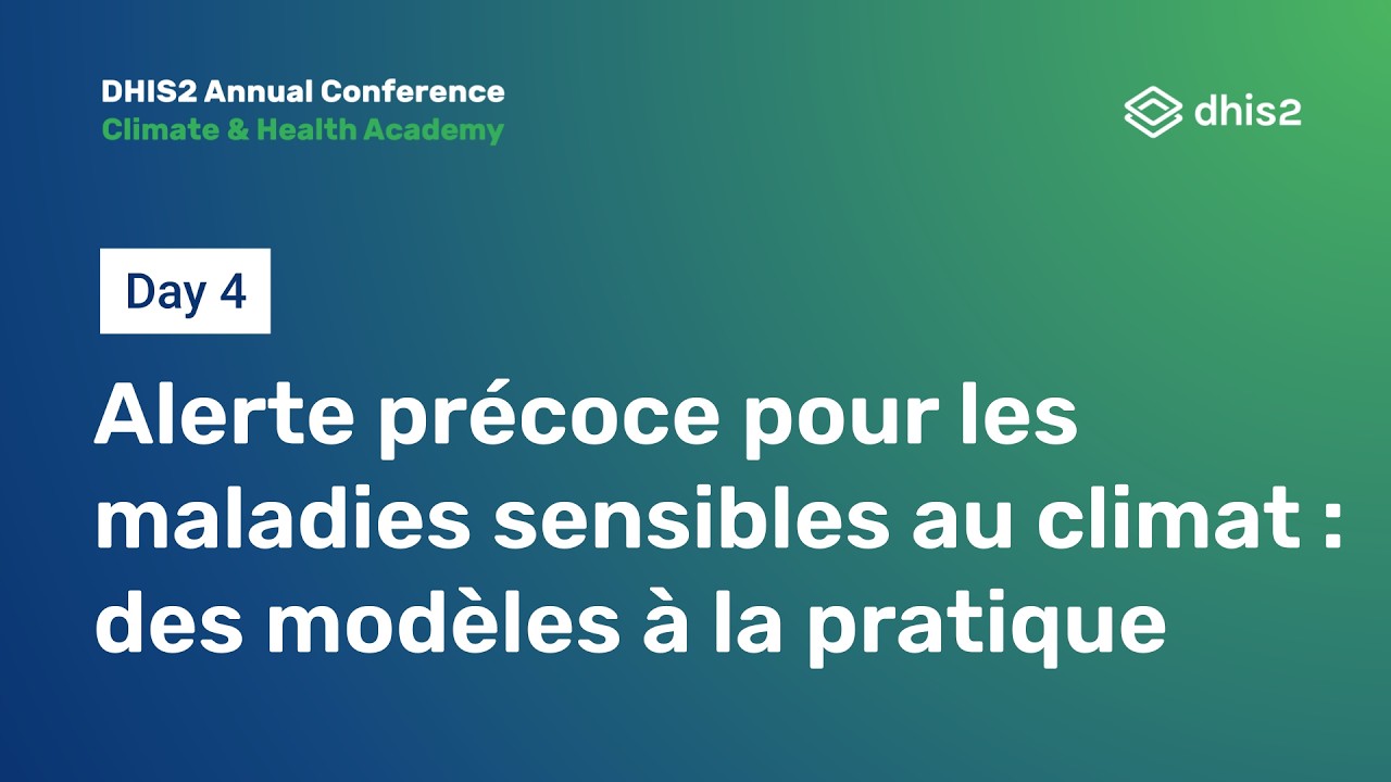 Alerte précoce pour les maladies sensibles au climat : des modèles à la pratique #DAC2026