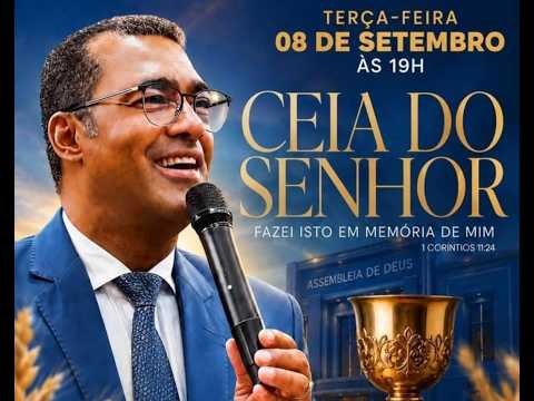 Assembleia de Deus Ipirá | Santa Ceia | 08/09/2026