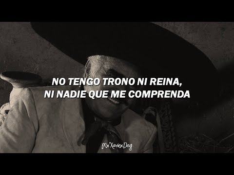 Vicente Fernández - El Rey // Letra