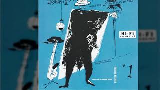 Lester Young with the Oscar Peterson Trio - On the Sunny Side of the Street