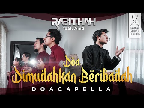 Rabithah ft Aniq Muhai - DOA DIMUDAHKAN BERIBADAH