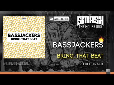 Bassjackers - Bring That Beat OUT NOW