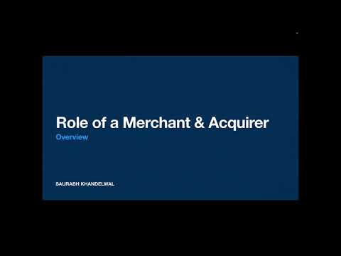 Cards and Payments - Part 2 - Role of a Merchant and Acquirer