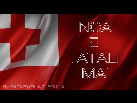NOA E TATALI MAI LYRICS- BY BRITNEY/SILIA TUPOU’ILA