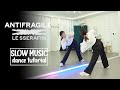 LE SSERAFIM 르세라핌 ANTIFRAGILE Dance Tutorial SLOW MUSIC Mirrored
