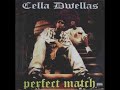 Cella Dwellas Perfect Match Acapella