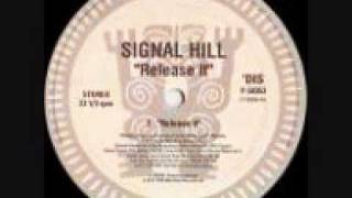 Signal Hill-Relase It-(Tribal records)-1995