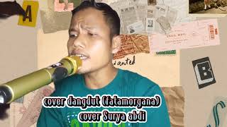 Download lagu fatamorgana /cover Surya abdi mp3
