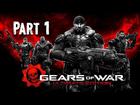 Gears of War Ultimate Edition Walkthrough Part 1 - Gears of War Remastered Gameplay