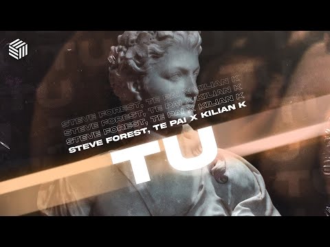 Steve Forest, Te Pai & Kilian K - Tu