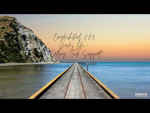 EnglishPod 203 Daily Life - Calling Tech Support