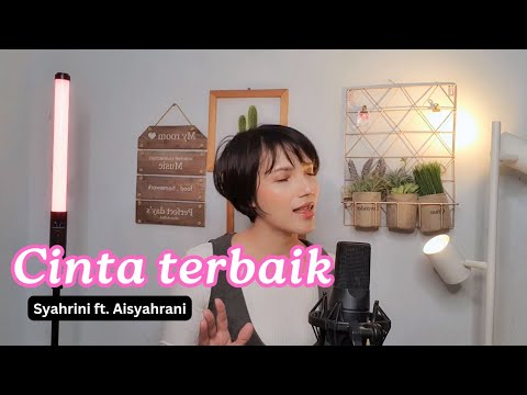 Syahrini ft Aisyahrani - Cinta Terbaik (Cover Iva Andina)