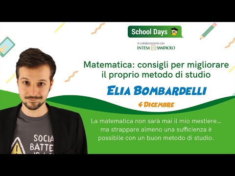 Matematica: il metodo infallibile - School Days Webinar | Elia Bombardelli