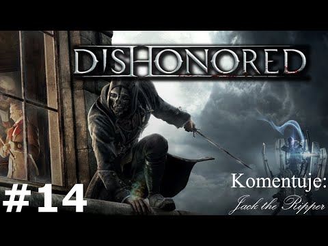 Zagrajmy w Dishonored odc 14 - Samobój Polityczny