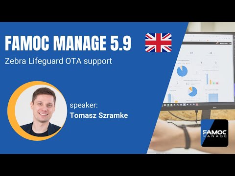 FAMOC manage 5.9 with Zebra Lifeguard OTA support