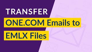 One.com to EMLX Transfer | Export Emails from Webmail One.com to EMLX Easily
