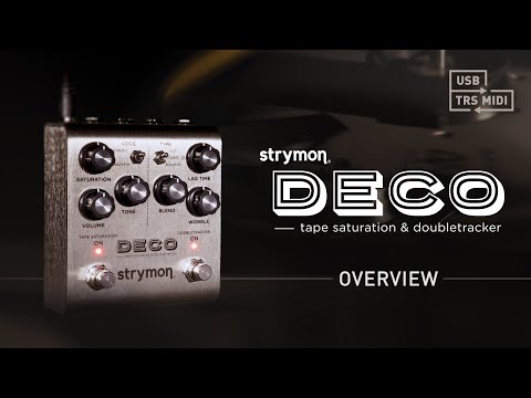Strymon Deco V.2 – Tape Saturation & Doubletracker – Intro