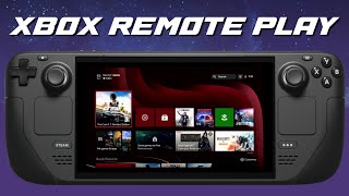 How To Remote Play Xbox Series X on Steam Deck Steam OS - Xbox Greenlight
