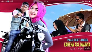 Download lagu PALE KTB Feat ENGEL - KARENA ADA MAUNYA (Album House Mix Pale Ktb Aci Kucici) HD Video Quality 2018 mp3 Download lagu PALE KTB Feat ENGEL - KARENA ADA MAUNYA (Album House Mix Pale Ktb Aci Kucici) HD Video Quality 2018 mp3