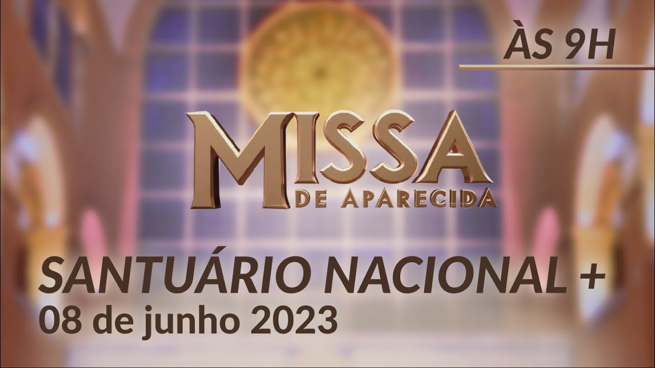 Missa de Corpus Christi | Santuário Nacional de Aparecida 9h 08/06/2023