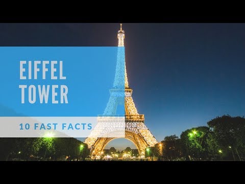 10 Facts About The Eiffel Tower