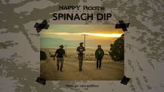 Nappy Roots - Spinach Dip