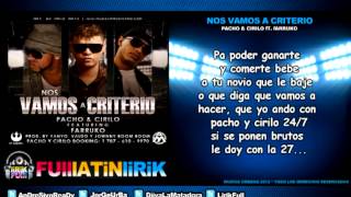 Pacho &amp; Cirilo Ft. Farruko - Nos Vamos A Criterio [Letra]