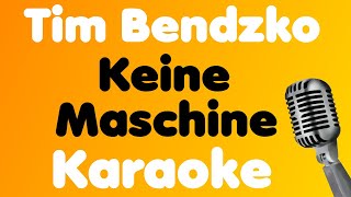 Tim Bendzko • Keine Maschine • Karaoke