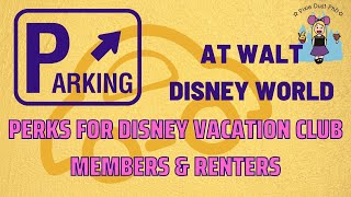 Parking at Walt Disney World | Parking Perks for Disney Vacation Club Members & Renters