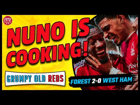 🔴 LIVE GOR | Nottingham Forest 2 - 0 West Ham United | Nunoball Is SCINTILLATING!