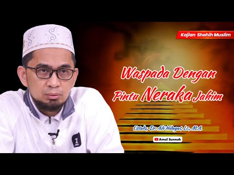 Waspada Dengan Pintu Neraka Jahim || Ustadz Adi Hidayat
