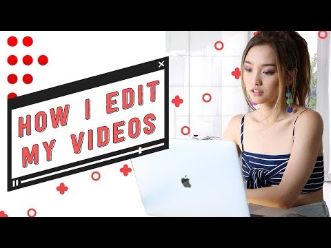 どのように私は私のYouTubeの動画を編集する (How I Edit My YouTube Videos)