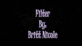 Britt Nicole No Filter (Lyric Video)