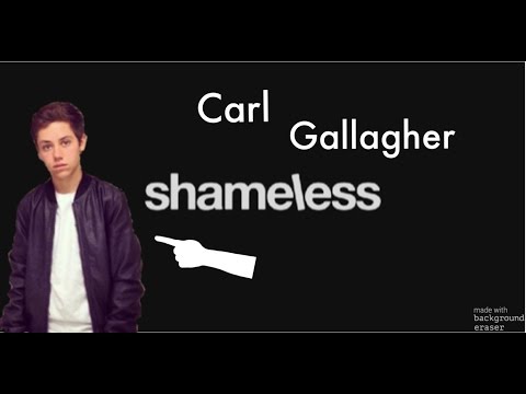 Carl Gallagher. shameless
