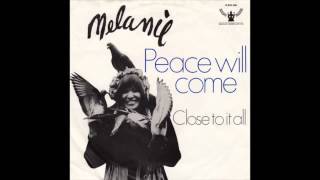Melanie Peace Will Come (According To Plan)