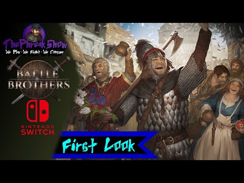 First Look - Battle Brothers (Switch) - Tactical Turn-Based Excellence In The Palm Of My Hand!