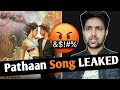 Pathaan Song Leaked Pathan Song Leaked Pathaan Leaked Song Pathan Leaked Song Pathan Song
