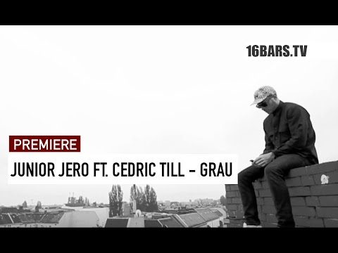 Junior Jero feat. Cedric Till  - Grau // prod. by AT Beatz (16BARS.TV PREMIERE)