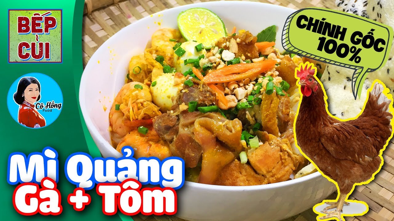 Cách Nấu Mì Quảng Gà Ngon