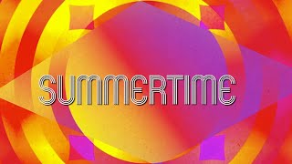 The Tea Party - Summertime - Official Lyric Video