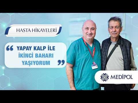 İleri Evre Kalp Yetmezliğinde Yapay Kalp Desteği ile Yeni Bir Yaşam | Ahmet Bey'in Hikayesi