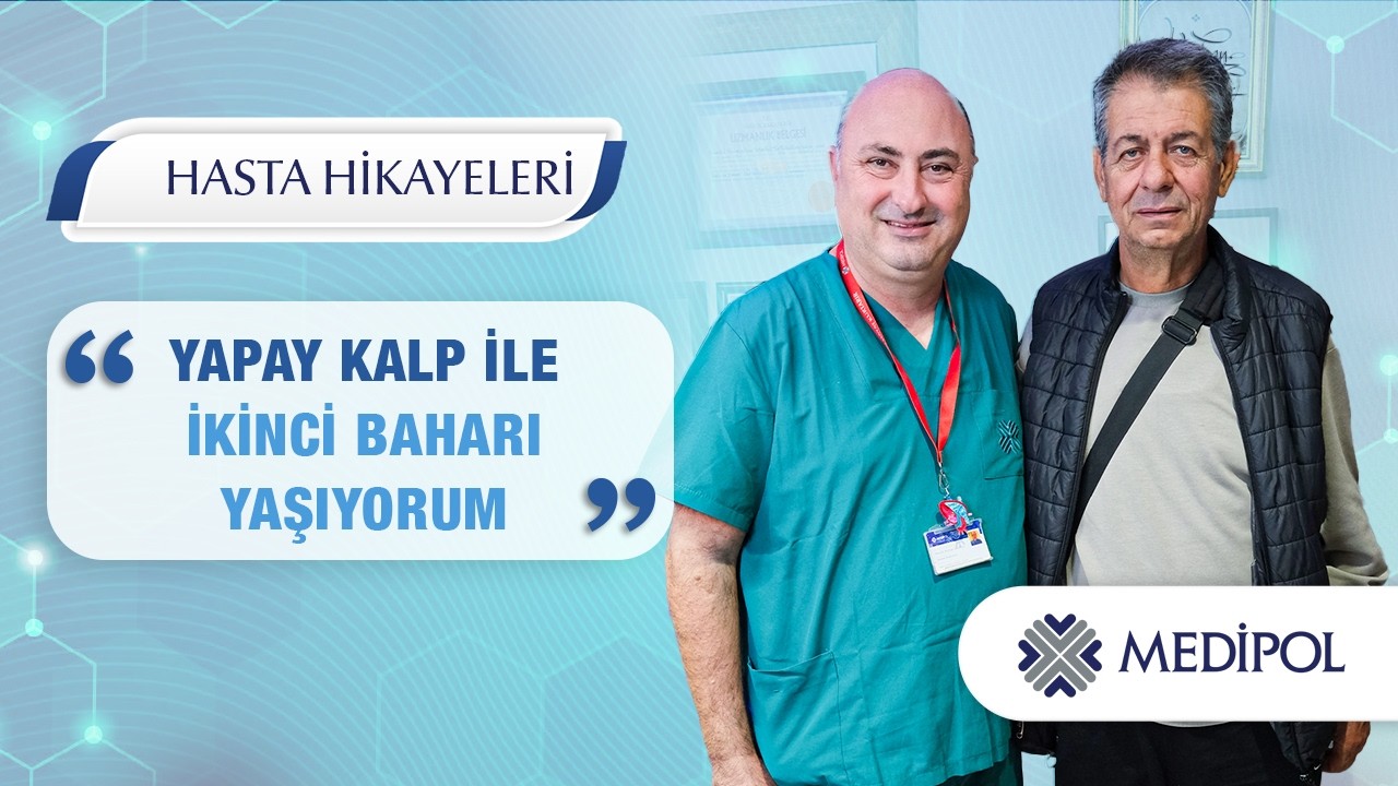 İleri Evre Kalp Yetmezliğinde Yapay Kalp Desteği ile Yeni Bir Yaşam | Ahmet Bey'in Hikayesi