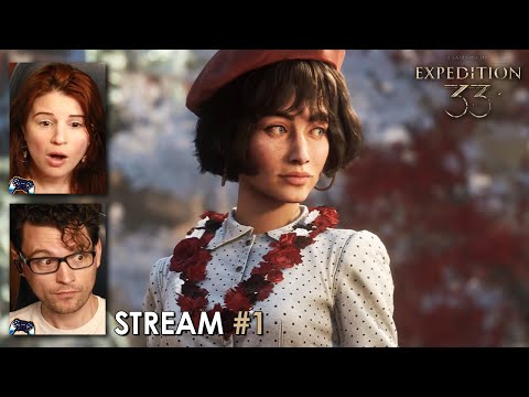 #1 Clair Obscur: Expedition 33 BEGINS! w/ Bryan & Amelia of Dechart Games