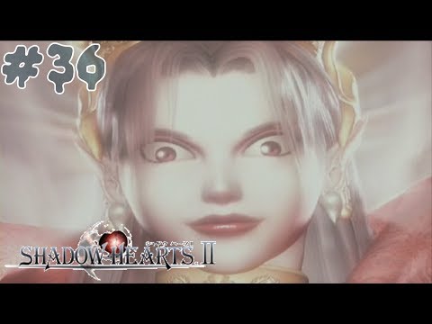 Let's Play Shadow Hearts: Covenant (BLIND) Part 36: BAD CASE OF CRAZY EYES