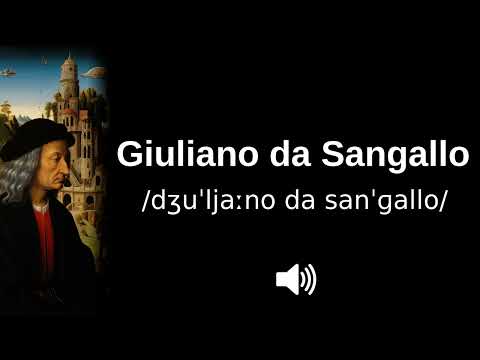 🇮🇹 How to pronounce Giuliano da Sangallo (CORRECTLY!)