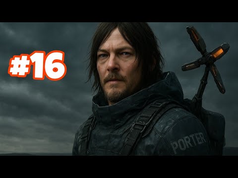 Death Stranding Gameplay Walkthrough Part 16