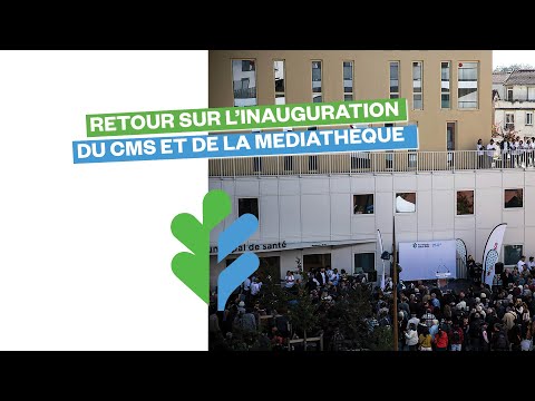 Inauguration du CMS Madeleine-Brès et la médiathèque Elsa-Triolet & Louis-Aragon