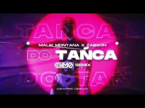 Malik Montana x Żabson - Do Tańca ( CLIMO REMIX )
